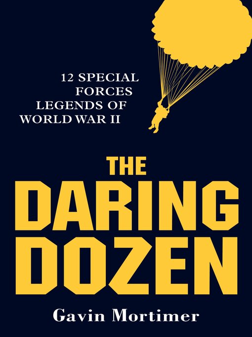 Title details for The Daring Dozen by Gavin Mortimer - Available